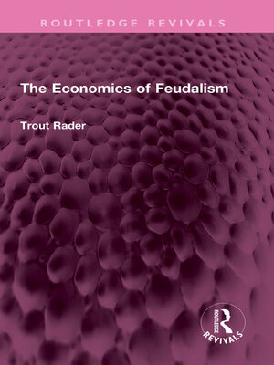 cover image of The Economics of Feudalism